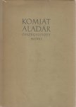 KOMJÁT ALADÁR - Komját Aladár összegyűjtött művei [antikvár]