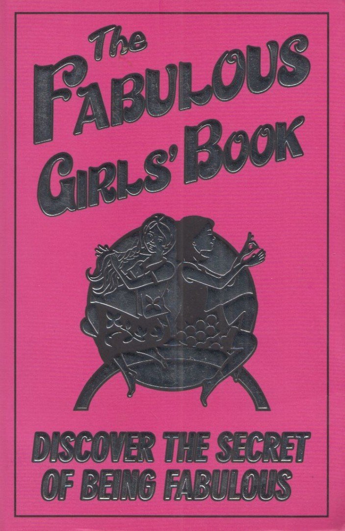 Veena Bhario-Smith - The Fabulous Girls' Book: Discover the Secret of Being Fabulous [antikvár]