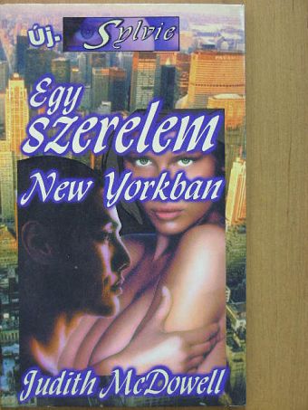 Judith McDowell - Egy szerelem New Yorkban [antikvár]