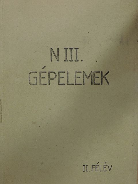 N III. Gépelemek [antikvár]
