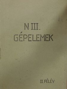N III. Gépelemek [antikvár]