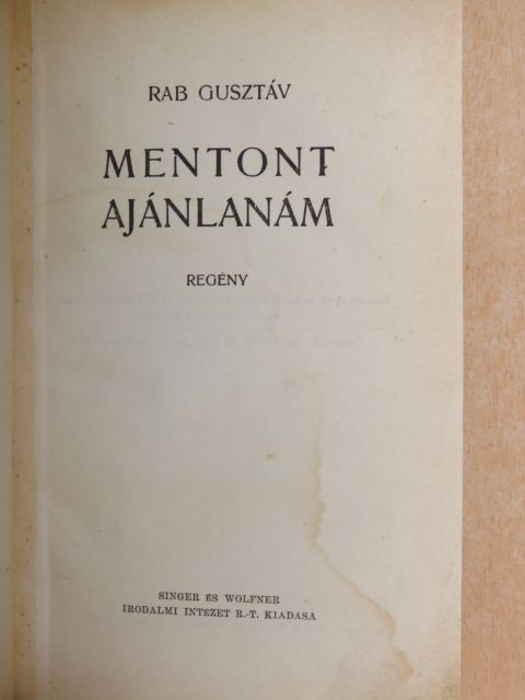 Rab Gusztáv - Mentont ajánlanám [antikvár]