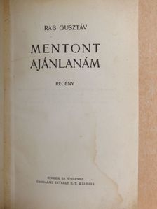 Rab Gusztáv - Mentont ajánlanám [antikvár]