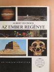 Albert Ducrocq - Az ember regénye  [antikvár]