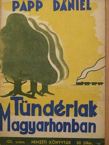 Papp Dániel - Tündérlak Magyarhonban [antikvár]