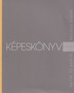 Frenkó Zsolt, Horváth Károly, Városi Hédi - Képeskönyv 2000-2010 [antikvár]