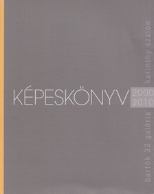 Frenkó Zsolt, Horváth Károly, Városi Hédi - Képeskönyv 2000-2010 [antikvár]
