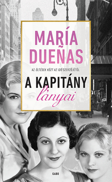 Maria Duenas - A Kapitány lányai [eKönyv: epub, mobi]