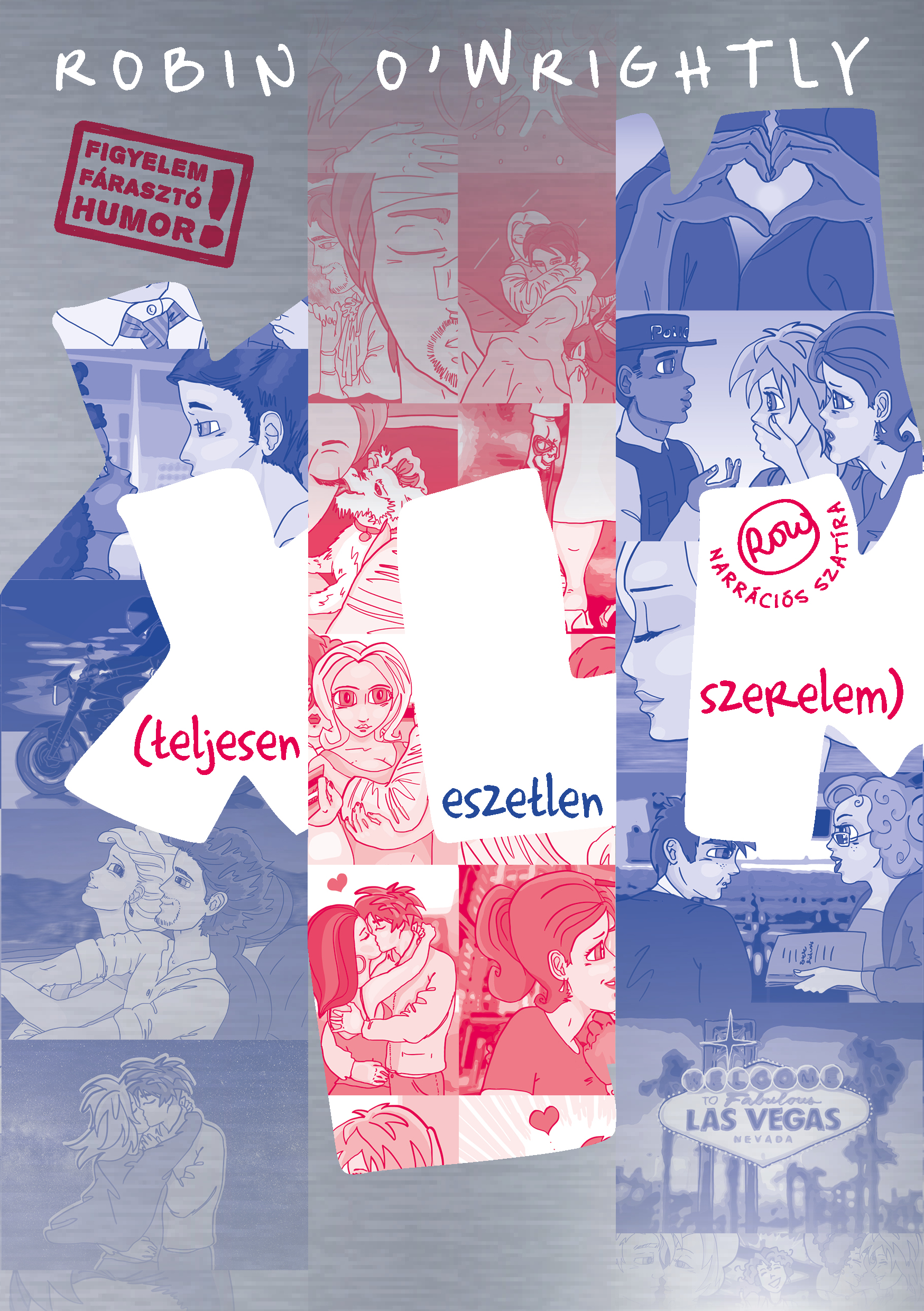O'Wrightly Robin - XLM (teljesen eszetlen szerelem) [eKönyv: epub, mobi]