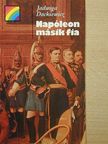 Jadwiga Dackiewicz - Napóleon másik fia [antikvár]