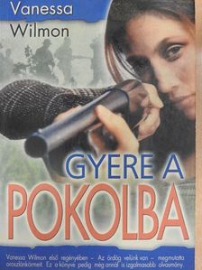 Vanessa Wilmon - Gyere a pokolba [antikvár]