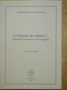 Dr. Farkas Ildikó - Le francais des affaires 1. [antikvár]