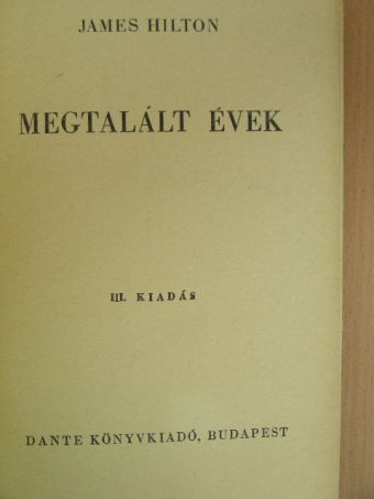 James Hilton - Megtalált évek [antikvár]