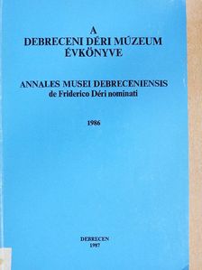 Benkő Éva - A debreceni Déri Múzeum évkönyve 1986 [antikvár]