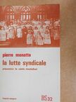 Pierre Monatte - La Lutte Syndicale [antikvár]