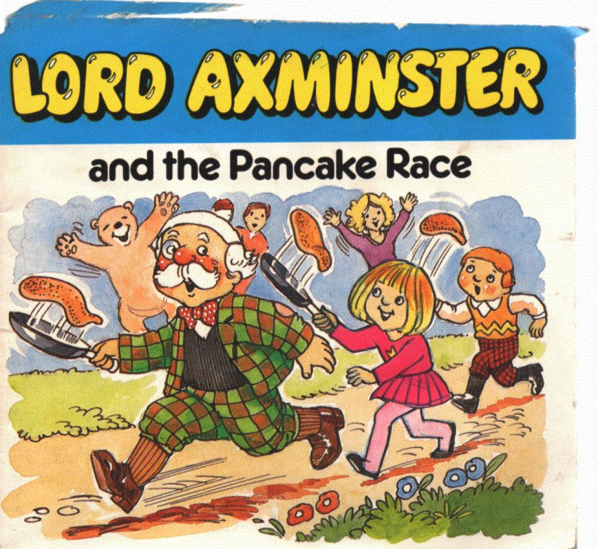 Anne and Ken McKie - Lord Axminster and the Pancake Race [antikvár]