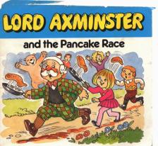 Anne and Ken McKie - Lord Axminster and the Pancake Race [antikvár]