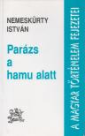 NEMESKÜRTY ISTVÁN - Parázs a hamu alatt (dedikált) [antikvár]