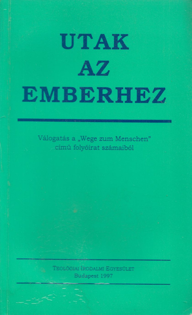 Dr. Szabó Lajos - Utak ​az emberhez [antikvár]