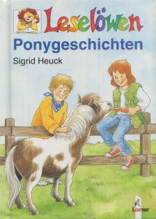 HEUCK, SIGRID - Leselöwen - Ponygeschichten [antikvár]