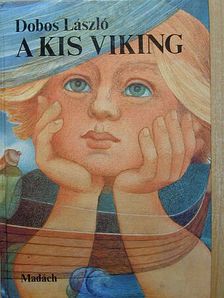 Dobos László - A kis viking [antikvár]