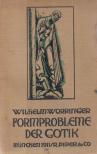 Worringer, Wilhelm - Formprobleme der Gotik [antikvár]