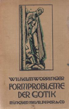 Worringer, Wilhelm - Formprobleme der Gotik [antikvár]