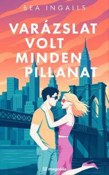 Bea Ingalls - Varázslat volt minden pillanat [eKönyv: epub, mobi]