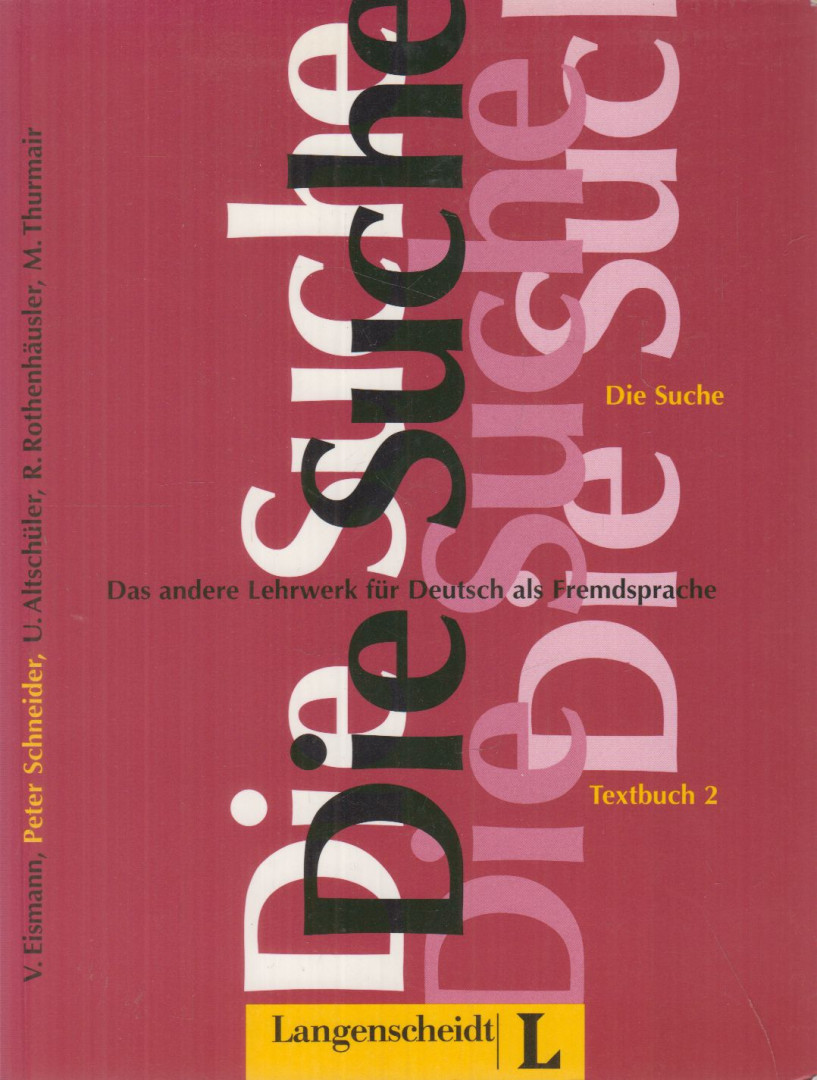 EISMANN, VOLKER, Schneider, Peter, Altschüler, Ursula, Rothenhäusler, Rainer, Maria Thurmair - Die Suche - Textbuch 2. [antikvár]