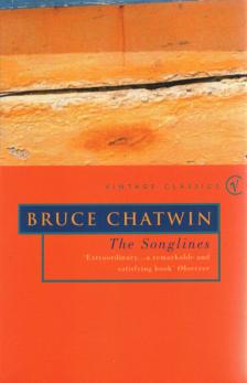 CHATWIN, BRUCE - The Songlines [antikvár]