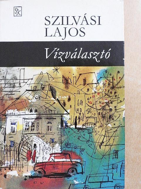 Szilvási Lajos - Vízválasztó [antikvár]