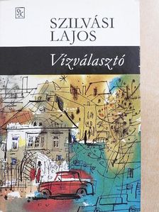 Szilvási Lajos - Vízválasztó [antikvár]