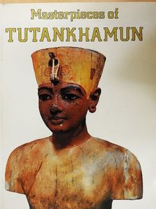 David P. Silverman - Masterpieces of Tutankhamun [antikvár]