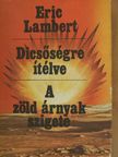 Eric Lambert - Dicsőségre ítélve/A zöld árnyak szigete [antikvár]