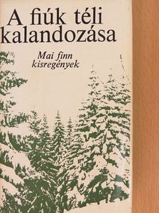 Aulikki Oksanen - A fiúk téli kalandozása [antikvár]