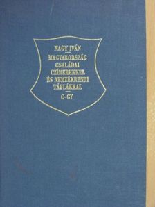 Nagy Iván - Magyarország családai czimerekkel és nemzékrendi táblákkal II. (töredék) [antikvár]