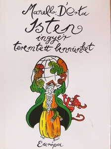 Marcello D'Orta - Isten ingyér teremtett bennünket [antikvár]