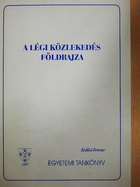 Erdősi Ferenc - A légi közlekedés földrajza [antikvár]