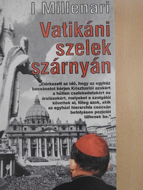 I. Millenari - Vatikáni szelek szárnyán [antikvár]