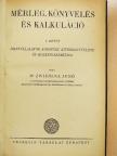 Dr. Zwierina Jenő - Mérleg, könyvelés és kalkuláció I. (töredék)/Könyvviteltan mintagyüjteménye III. (töredék) [antikvár]