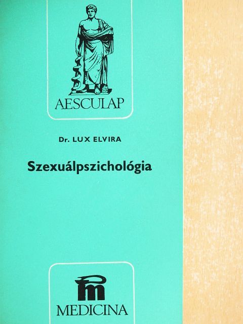 Dr. Lux Elvira - Szexuálpszichológia [antikvár]