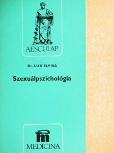 Dr. Lux Elvira - Szexuálpszichológia [antikvár]