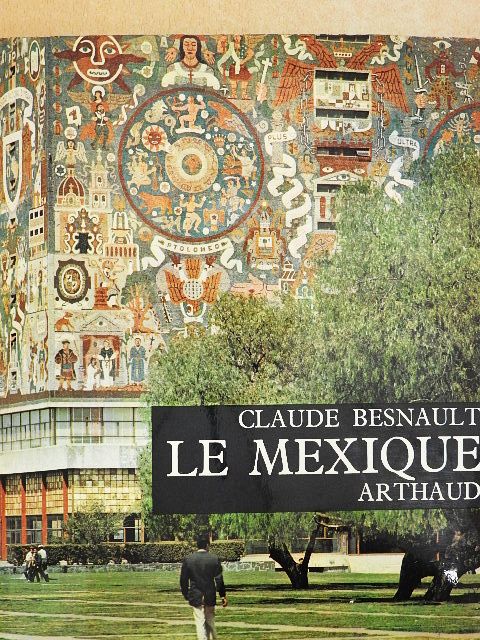 Claude Besnault - Le Mexique [antikvár]