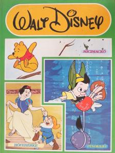 Walt Disney - Micimackó/Hófehérke/Pinokkió [antikvár]