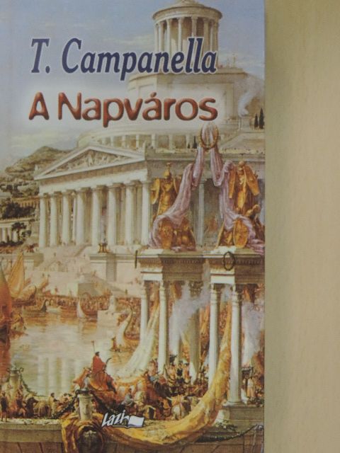 Tommaso Campanella - A Napváros [antikvár]