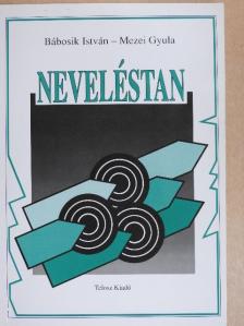Bábosik István - Neveléstan [antikvár]