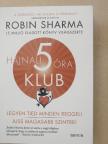 Robin Sharma - Hajnali 5 óra klub [antikvár]