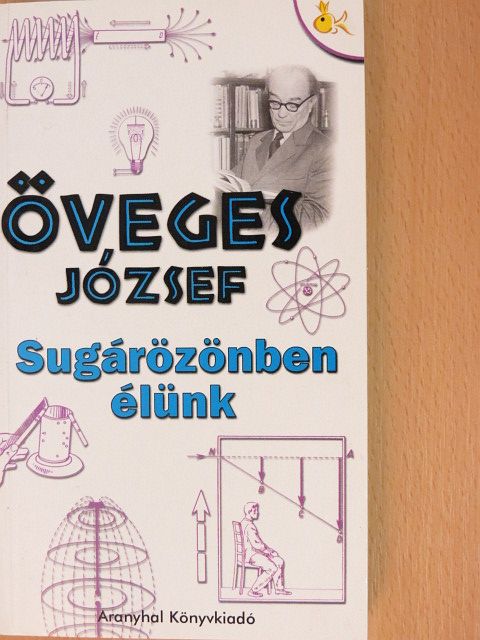 Karácsony Orsolya - Sugárözönben élünk [antikvár]