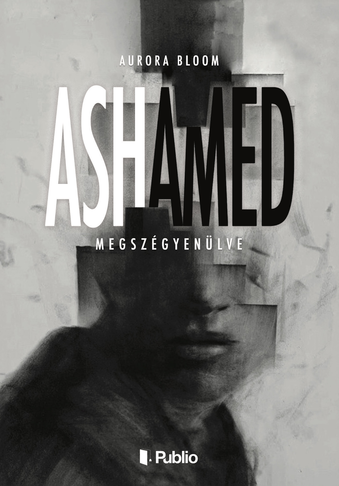 Aurora Bloom - ASHamed [eKönyv: epub, mobi]