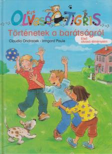 Claudia Ondracek ,  Irmgard Paule - Történetek a barátságról [antikvár]